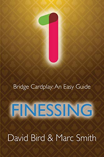 Stock image for Bridge Cardplay: An Easy Guide - 1. Finessing for sale by GreatBookPrices