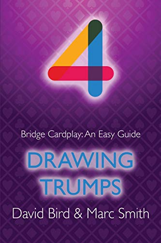 Imagen de archivo de Bridge Cardplay: An Easy Guide - 4. Drawing Trumps a la venta por GreatBookPrices