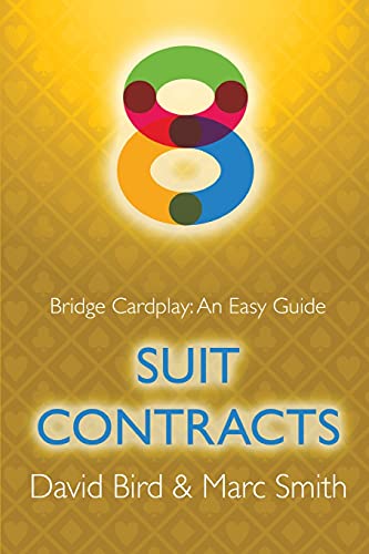 Stock image for Bridge Cardplay: An Easy Guide - 8. Suit Contracts for sale by SecondSale