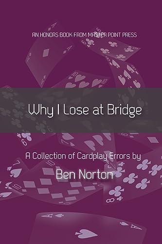 

Why I Lose at Bridge: A Collection of Cardplay Errors