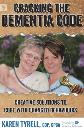 Beispielbild fr Cracking the Dementia Code: Creative Solutions to Cope with Changed Behaviours zum Verkauf von ThriftBooks-Atlanta
