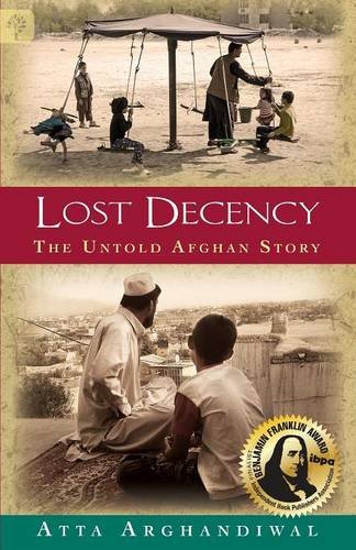Beispielbild fr Lost Decency: The Untold Afghan Story zum Verkauf von SecondSale