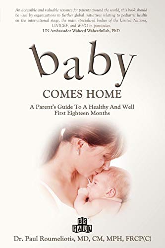 Beispielbild fr Baby Comes Home: A Parent's Guide to a Healthy and Well First 18 Months zum Verkauf von Midtown Scholar Bookstore