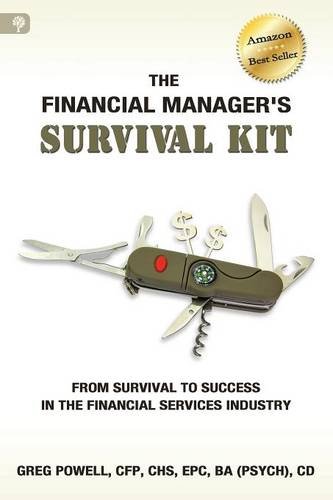 Beispielbild fr The Financial Manager's Survival Kit: From Survival to Success in the Financial Services Industry zum Verkauf von ThriftBooks-Dallas