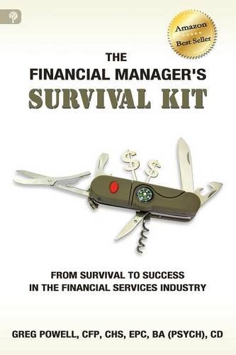 Stock image for The Financial Manager's Survival Kit: From Survival to Success in the Financial Services Industry for sale by ThriftBooks-Atlanta