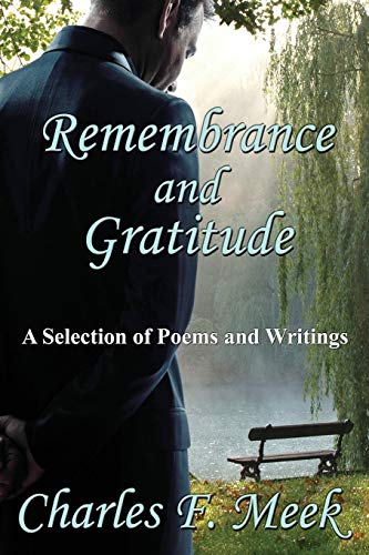 9781771430715: Remembrance and Gratitude: A Selection of Poems and Writings