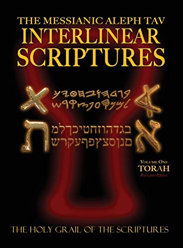 Beispielbild fr Messianic Aleph Tav Interlinear Scriptures Volume One the Torah, Paleo and Modern Hebrew-Phonetic Translation-English, Red Letter Edition Study Bible zum Verkauf von PlumCircle