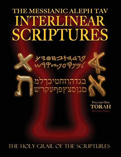 Beispielbild fr Messianic Aleph Tav Interlinear Scriptures Volume One the Torah, Paleo and Modern Hebrew-Phonetic Translation-English, Red Letter Edition Study Bible zum Verkauf von Lucky's Textbooks