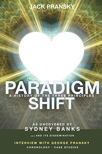 Stock image for Paradigm Shift: A History of The Three Principles for sale by Book Deals
