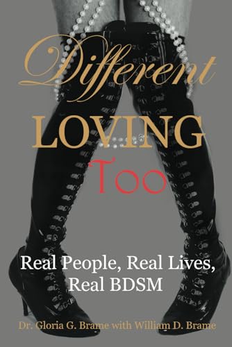 Imagen de archivo de Different Loving Too: Real People, Real Lives, Real BDSM a la venta por Book Deals
