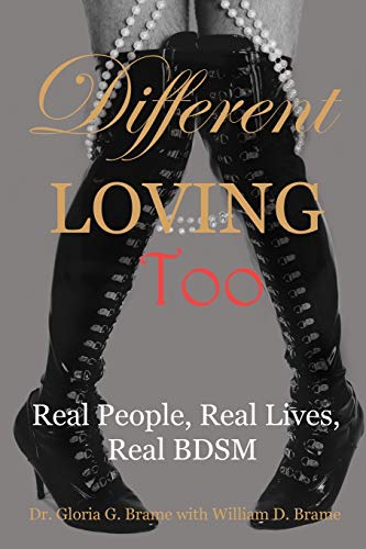 Stock image for Different Loving Too: Real People, Real Lives, Real BDSM for sale by GF Books, Inc.