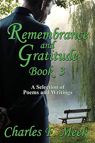 Stock image for Remembrance and Gratitude Book 3: A Selection of Poems and Writings for sale by Lucky's Textbooks