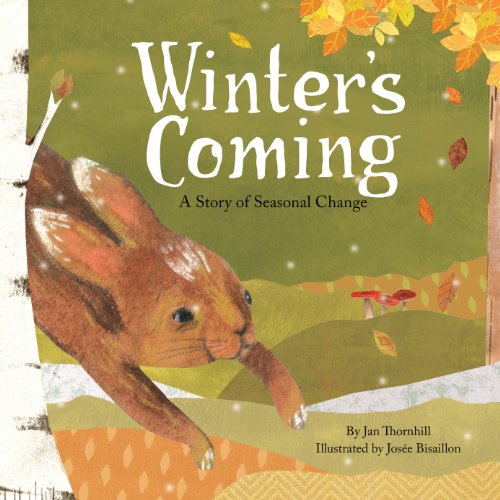 Beispielbild fr Winter's Coming : A Story of Seasonal Change zum Verkauf von Better World Books: West