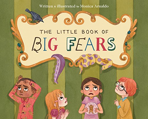 Beispielbild fr The Little Book of Big Fears zum Verkauf von Better World Books