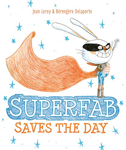 Beispielbild fr Superfab Saves the Day zum Verkauf von Better World Books