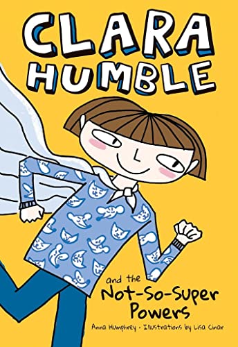 Beispielbild fr Clara Humble and the Not-So-Super Powers zum Verkauf von Better World Books