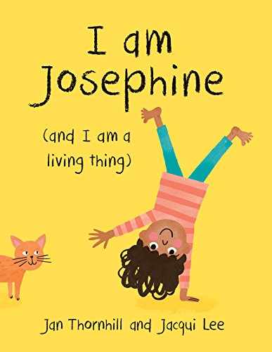 9781771471565: I Am Josephine: And I Am a Living Thing