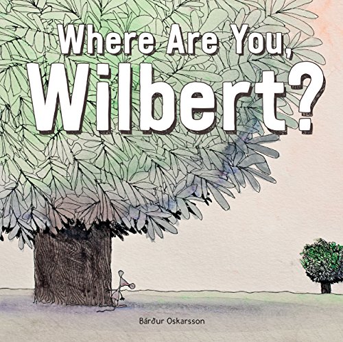 9781771473019: Where Are You, Wilbert?