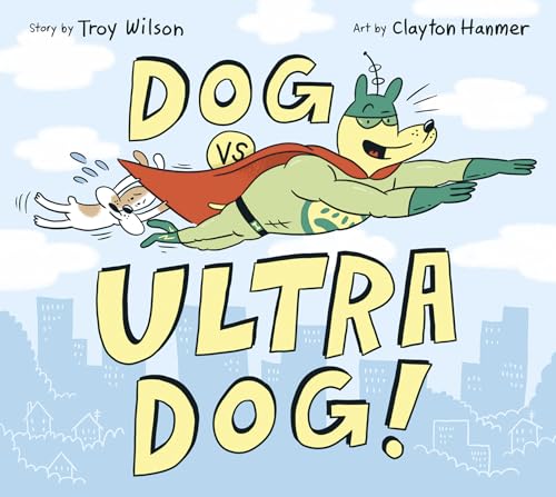 Beispielbild fr Dog vs. Ultra Dog zum Verkauf von Better World Books