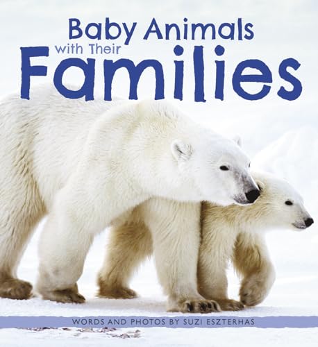 Beispielbild fr Baby Animals with Their Families zum Verkauf von Better World Books: West