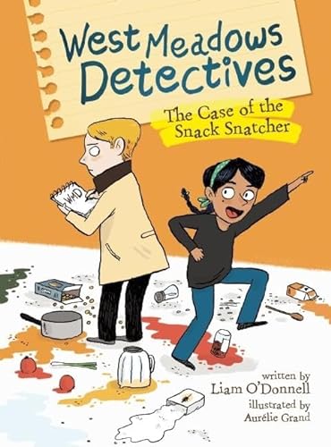 Stock image for West Meadows Detectives: The Case of the Snack Snatcher (West Meadows Detectives (1)) for sale by SecondSale