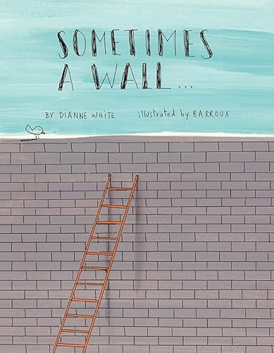 Stock image for Sometimes a Wall. for sale by Better World Books