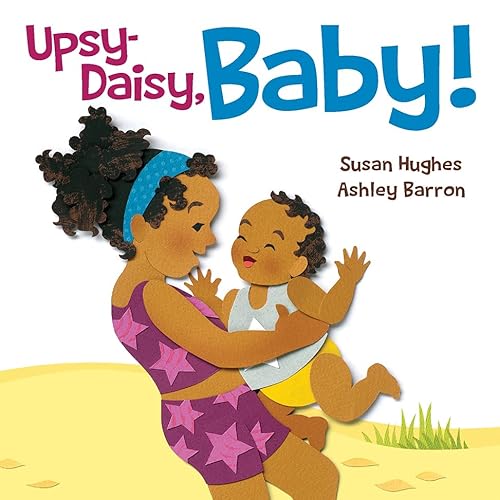 Beispielbild fr Upsy Daisy, Baby!: How Families Around the World Carry Their Little Ones zum Verkauf von SecondSale