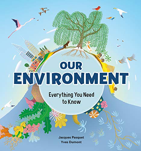9781771473897: Our Environment: Everything You Need to Know