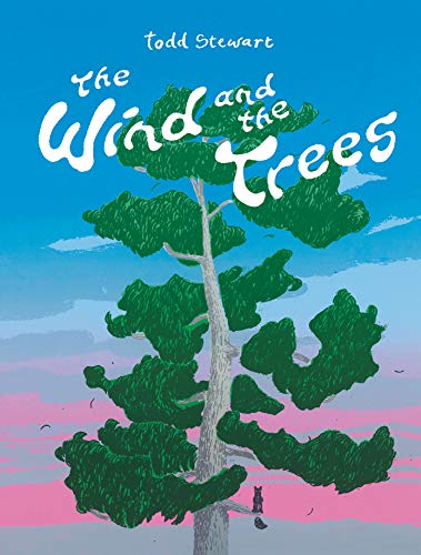 9781771474337: The Wind and the Trees