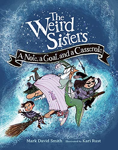 Stock image for The Weird Sisters: A Note, a Goat, and a Casserole (Weird Sisters Detective Agency, 1) for sale by SecondSale