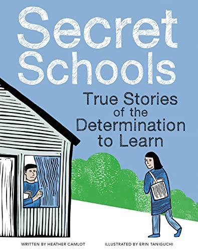 Stock image for Secret Schools: True Stories of the Determination to Learn for sale by ThriftBooks-Atlanta
