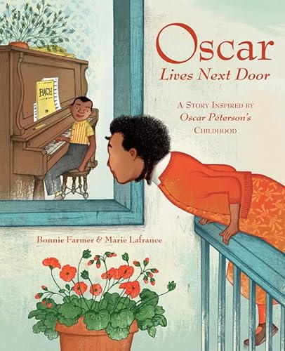 9781771475969: Oscar Lives Next Door: A Story Inspired by Oscar Peterson's Childhood