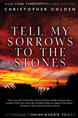 Imagen de archivo de Tell My Sorrows to the Stones a la venta por Better World Books