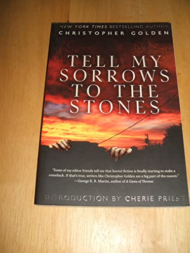 Stock image for Tell My Sorrows to the Stones for sale by Blue Vase Books