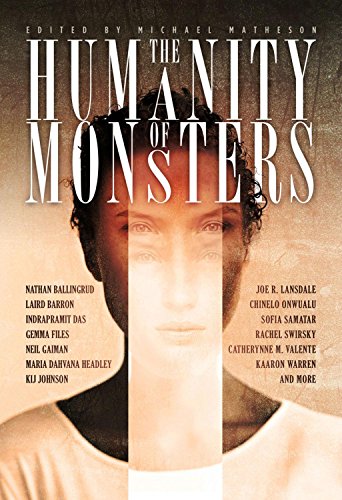 Stock image for The Humanity of Monsters for sale by Better World Books: West