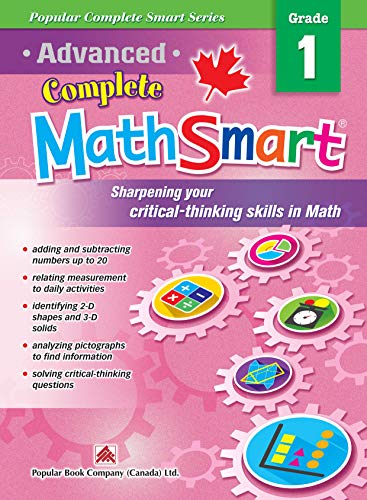 Stock image for Popular Complete Smart Series: Advanced Complete MathSmart Grade 1: Advance in Math and Build Critical-Thinking Skills for sale by SecondSale