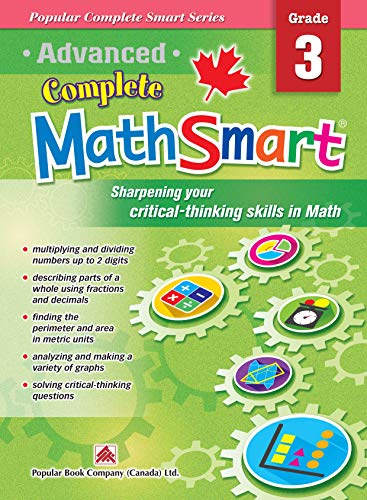 Stock image for Popular Complete Smart Series: Advanced Complete MathSmart Grade 3: Advance in Math and Build Critical-Thinking Skills for sale by GF Books, Inc.