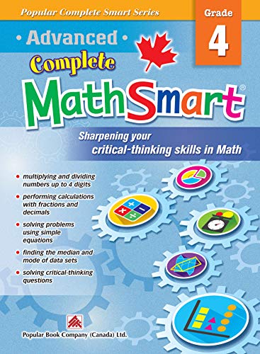 Stock image for Popular Complete Smart Series: Advanced Complete MathSmart Grade 4: Advance in Math and Build Critical-Thinking Skills for sale by Better World Books