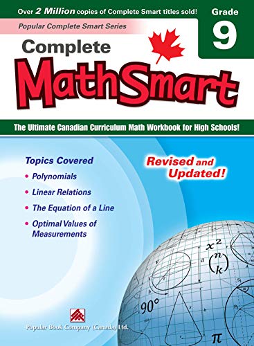 Stock image for Popular Complete Smart Series: Complete MathSmart 9 (Revised and Updated): The Ultimate Canadian Curriculum Math Workbook for High Schools! for sale by SecondSale