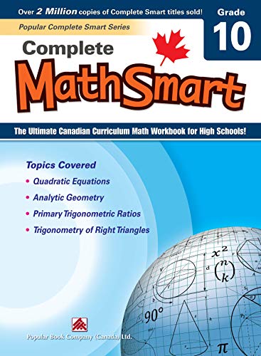 Beispielbild fr Complete MathSmart : The Ultimate Canadian Curriculum Math Workbook for High Schools! zum Verkauf von Better World Books