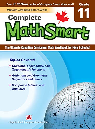 Imagen de archivo de Popular Complete Smart Series: Complete MathSmart 11: The Ultimate Canadian Curriculum Math Workbook for High Schools! a la venta por Orion Tech