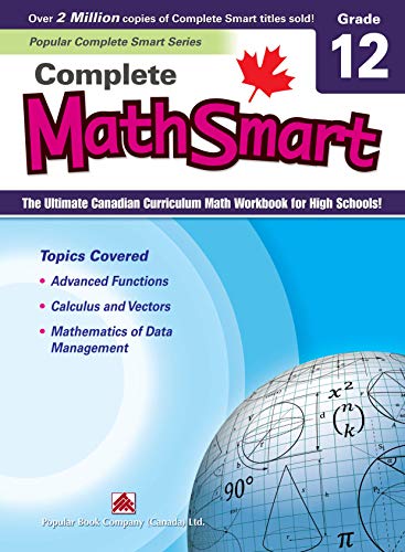 Beispielbild fr Complete MathSmart : The Ultimate Canadian Curriculum Math Workbook for High Schools! zum Verkauf von Better World Books
