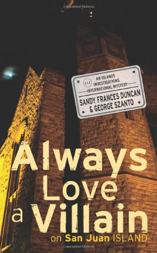 Stock image for Always Love a Villain on San Juan Island for sale by ThriftBooks-Atlanta