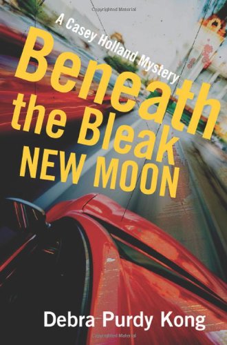 Beispielbild fr Beneath the Bleak New Moon (A Casey Holland Mystery) zum Verkauf von Russell Books