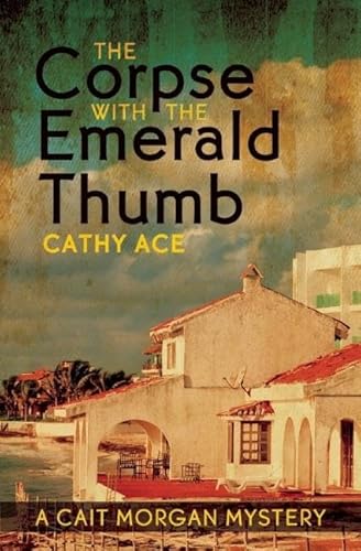 Beispielbild fr The Corpse with the Emerald Thumb (A Cait Morgan zum Verkauf von Russell Books