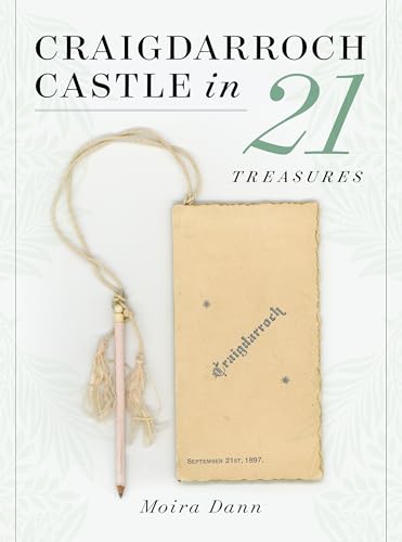 Stock image for Craigdarroch Castle in 21 Treasures for sale by ThriftBooks-Dallas