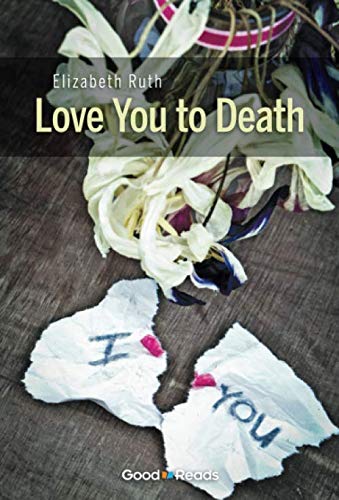 Imagen de archivo de Love You to Death a la venta por Better World Books: West