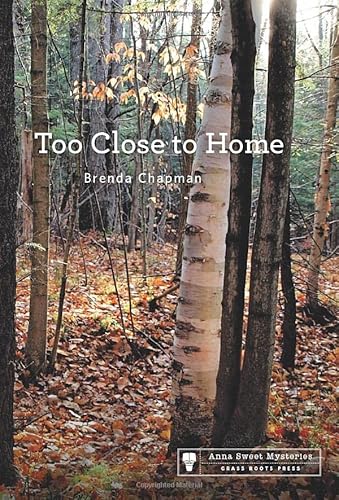 Beispielbild fr Too Close to Home (Anna Sweet Mysteries) zum Verkauf von Better World Books