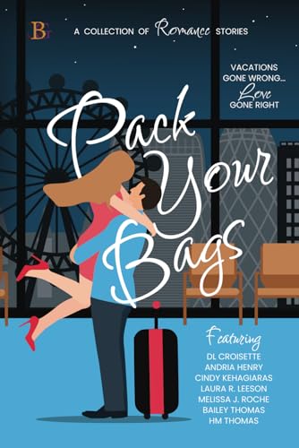 Stock image for Pack Your Bags Anthology: Vacations Gone Wrong; Love Gone Right for sale by California Books