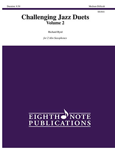 Beispielbild fr Challenging Jazz Duets, Vol 2: For 2 Alto Saxophones, Part(s) (Eighth Note Publications) zum Verkauf von Magers and Quinn Booksellers